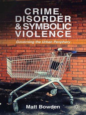 cover image of Crime, Disorder and Symbolic Violence